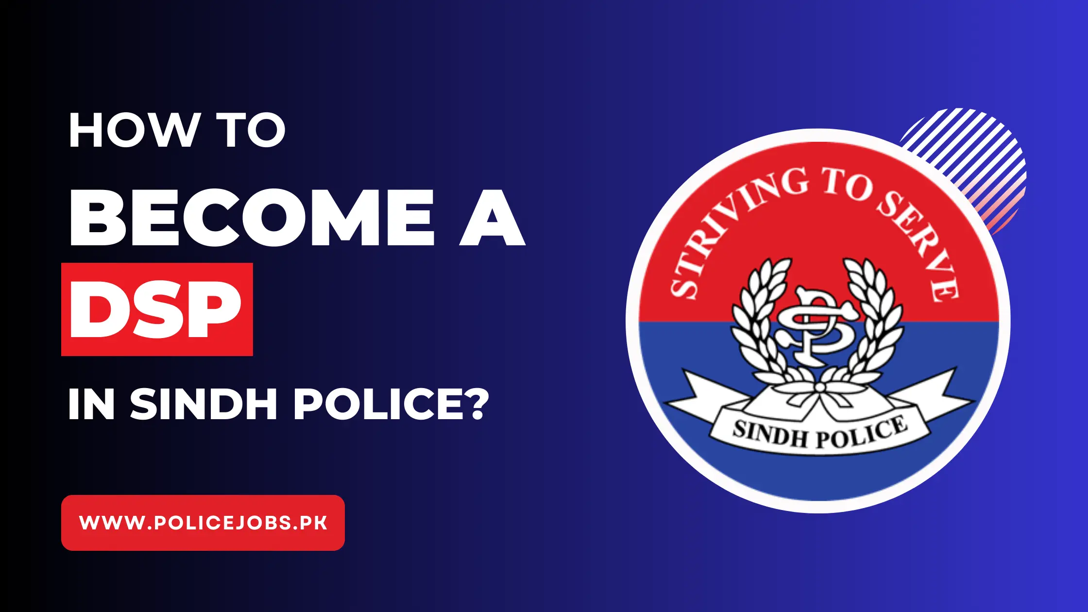 How to Become a DSP in Sindh Police