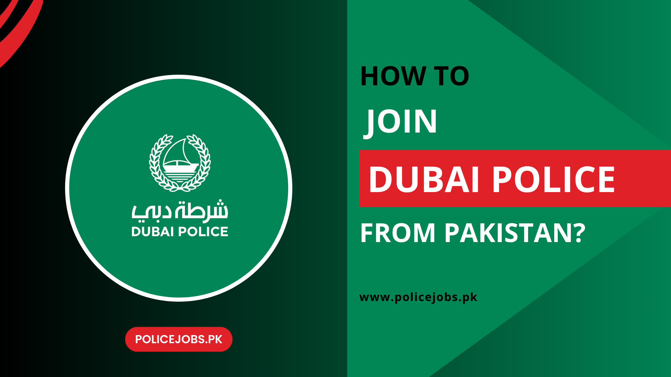 How to Join Dubai Police from Pakistan