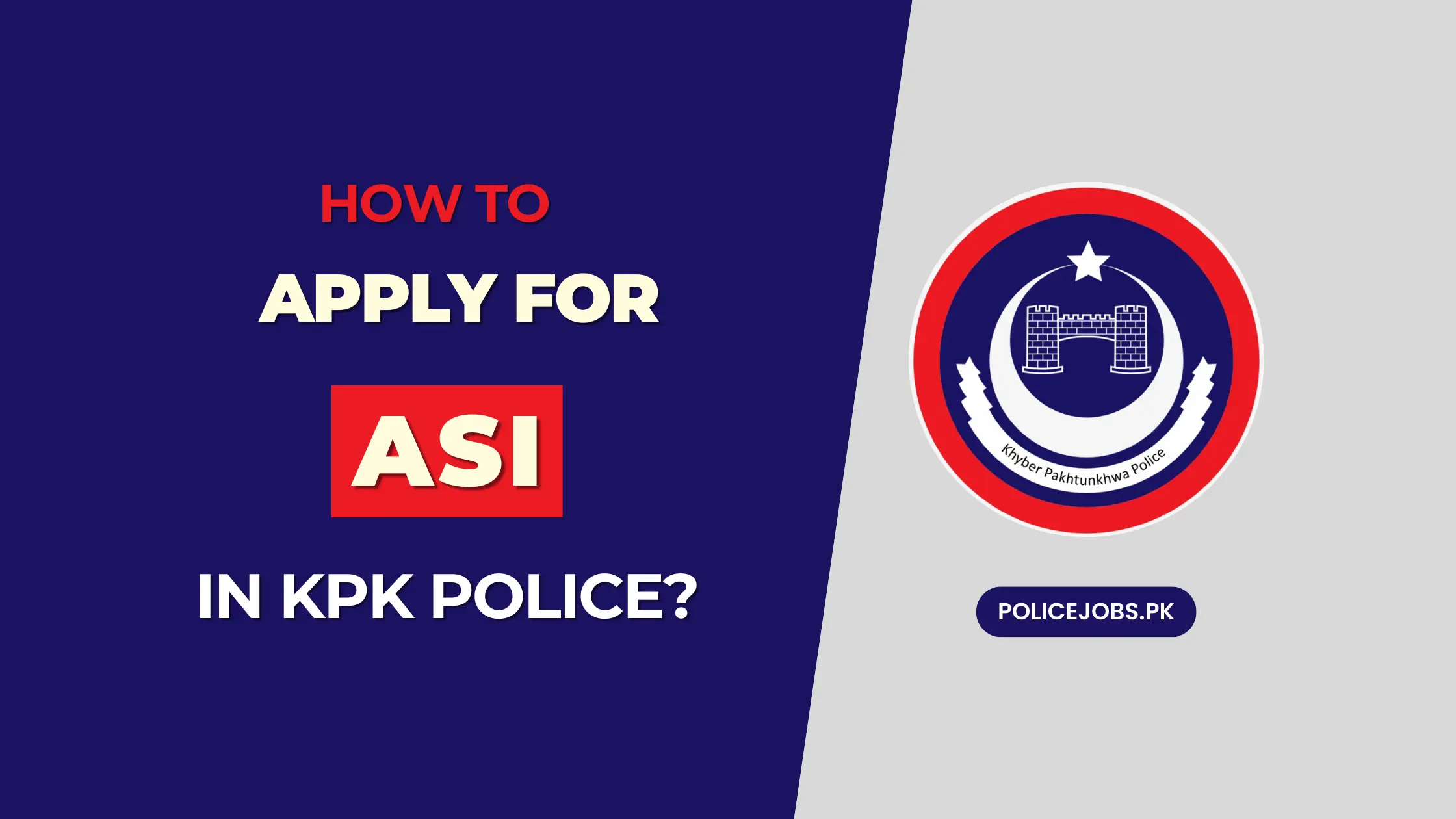 How to Apply for ASI in KPK Police