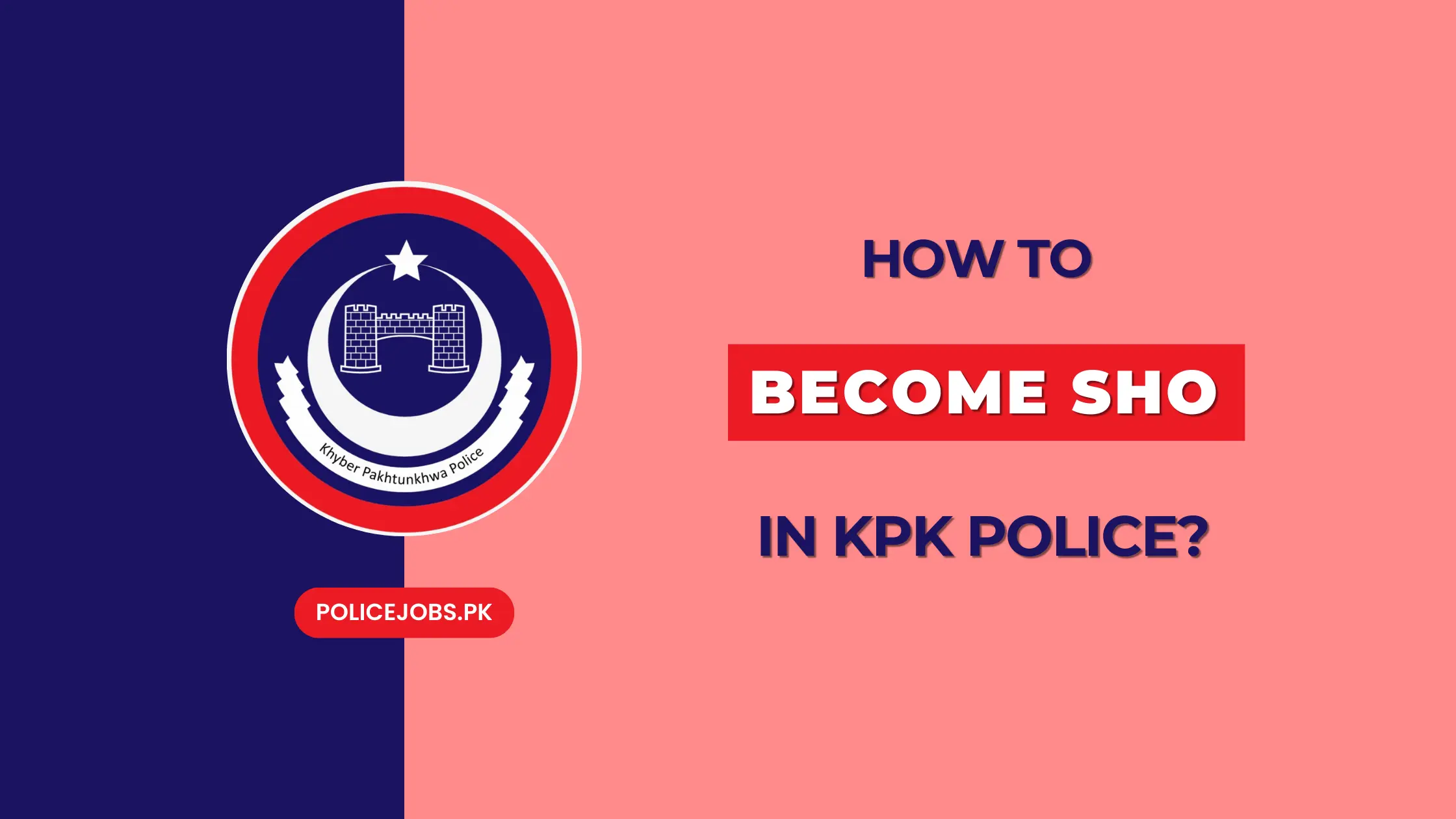 How to Become SHO in KPK Police