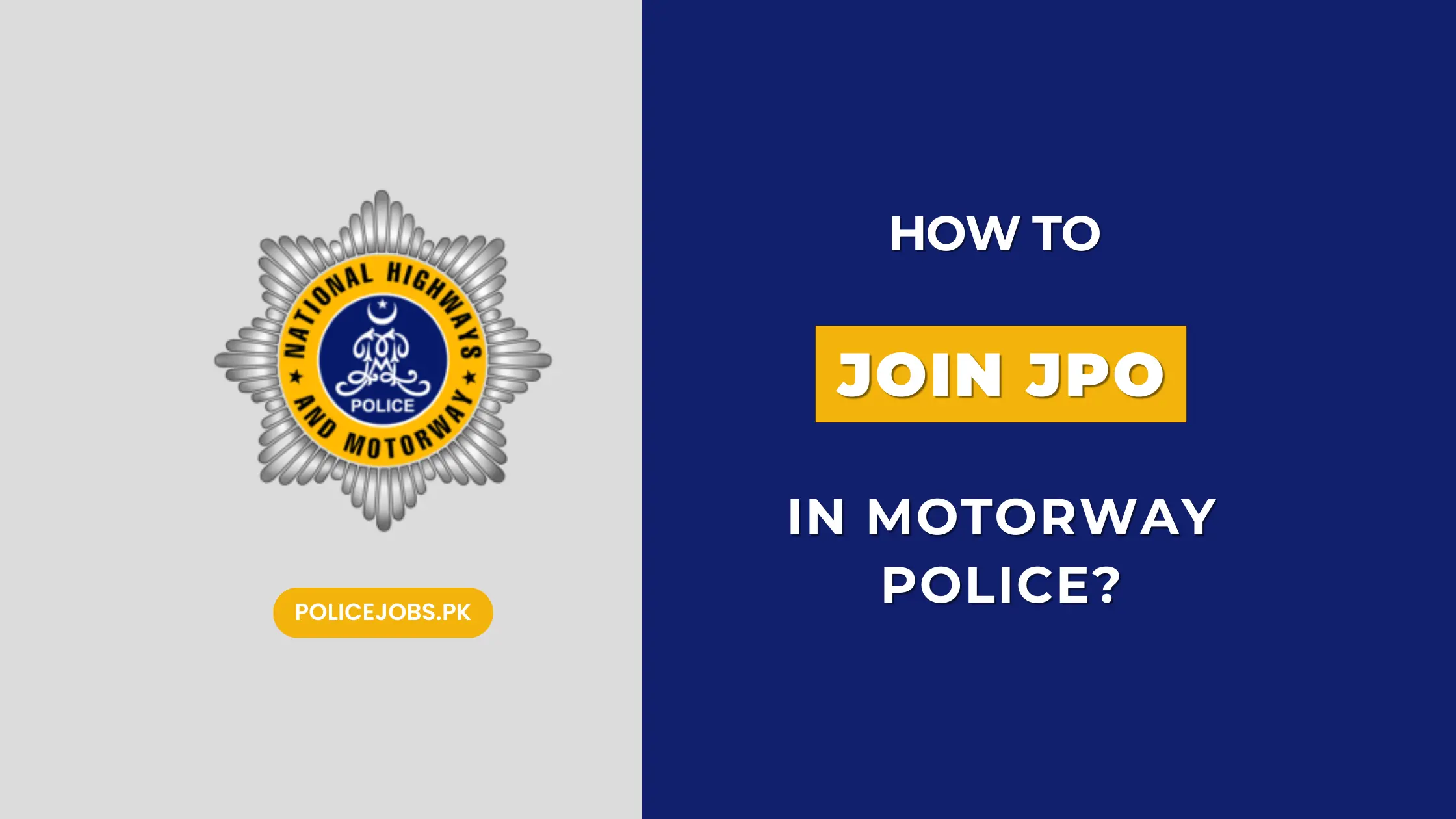 How to Join JPO in Motorway Police